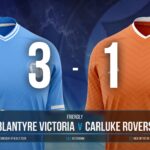 Blantyre Victoria 3 v 1 Carluke Rovers